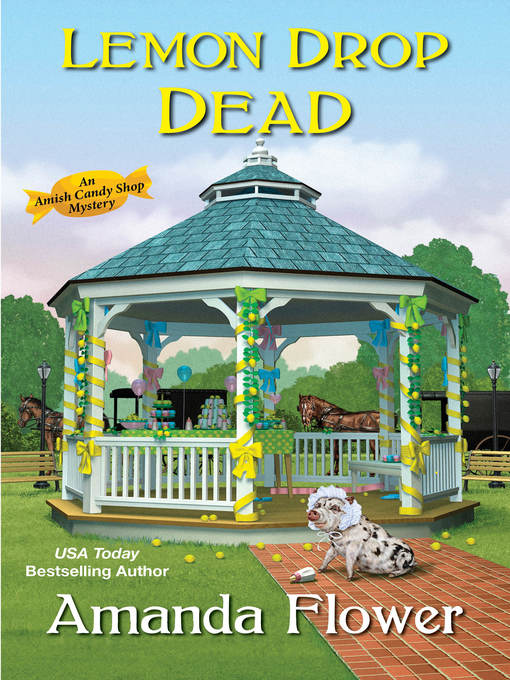 Title details for Lemon Drop Dead by Amanda Flower - Available